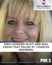 Justice & Journalism with Judge Mike Carter ST. CHARLES GRANDMOTHER KILLED  IN EARTH CITY HIT-AND-RUN
