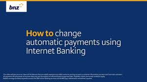 Setting Up And Managing Automatic Payments Bnz