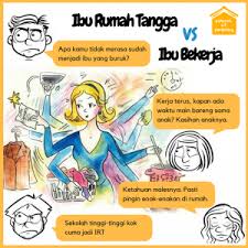 Dan merasa berat ketika menjawab hanyak ibu rumah tangga saja dan duduk di rumah saja. Menjadi Ibu Rumah Tangga Atau Bekerja Info Terkait Rumah