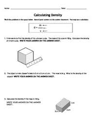 Students Will Apply What They Have Learned About Volume And Mass In Order To Calculate Density To Complete This Worksheet Calculating Density Mortgage Density