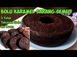 Bolu Karamel Sarang Semut Takaran Gelas Lembut Dan Kenyal Tahan Lama Hanya 3 Telur Tanpa Oven Youtube Kue Lezat Karamel Semut