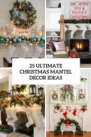 These christmas mantel ideas are perfect for a vintage, shabby chic, contemporary or a traditional home! 25 Ultimate Christmas Mantel Decor Ideas Shelterness