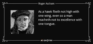 TOP 25 QUOTES BY ROGER ASCHAM | A-Z Quotes via Relatably.com