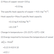 Feb 03, 2021 · the heat capacity (c) of a body of matter is the quantity of heat (q) it absorbs or releases when it experiences a temperature change (δt) of 1 degree celsius (or equivalently, 1 kelvin) c = q δt heat capacity is determined by both the type and amount of substance that absorbs or releases heat. Selina Concise Physics Class 10 Icse Solutions Calorimetry A Plus Topper