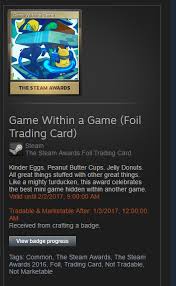 The artwork file will house the main design image. Why Do I Have To Wait Before I Can Trade My Steam Awards Foil Card Arqade