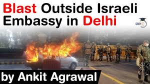 The israeli foreign ministry said all its diplomats and embassy staff are safe and sound. Bomb Blast In Delhi Outside Israeli Embassy Israel Terms It As Terrorist Incident Upsc Ias Youtube