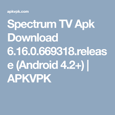 Spectrum Tv Apk Download 6 16 0 669318 Release Android 4 2 Apkvpk Android Android 4 Application Android