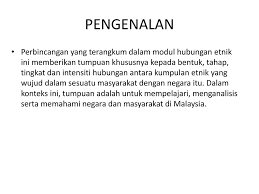 Pengertian, faktor, dampak dan contohnya. Konsep Asas Hubungan Etnik Ppt Download