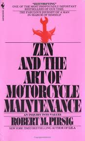 Zen And The Art Of Motorcycle Maintenance An Inquiry Into Values Robert M Pirsig 9780060589462 Amazon Books Books Everyone Should Read Book Worth Reading