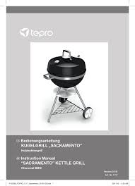 Vor über 25 jahren gründete der unternehmer heinz schmidt die tepro garten gmbh und begann mit dem import. Kugelgrill Sacramento Sacramento Kettle Grill Manualzz