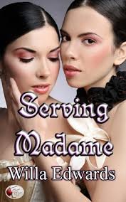 Serving Madame by Willa Edwards