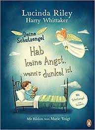Der ton der farbe kann sich aber. Deine Schutzengel Hab Keine Angst Wenn S Dunkel Ist Vorlesebuch Ab 4 Jahren Die Deine Schutzengel Reihe Band 1 Riley Lucinda Whittaker Harry Voigt Marie Weber Mareike Amazon De Bucher