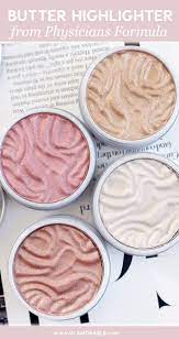 Physicians Formula Butter Highlighters Review Swatches Glamorable Highlighter Makeup Physicians Formula Physicians Formula Makeup