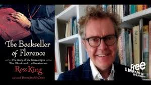 Ross King: The Bookseller of Florence: The Story of the Manuscripts That  Illuminated the Renaissance