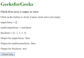 For example, given the html above, the following will return true: Check If An Array Is Empty Or Not In Javascript Geeksforgeeks