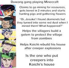 Duwang gang playing Minecraft : r/ShitPostCrusaders