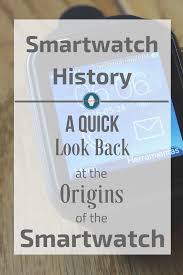 Smartwatch History Apple Watch Apple Watch Series 3 Apple Watch Fashion Smartwatch Infographic Apple W Apple Watch Fashion Apple Watch Best Apple Watch
