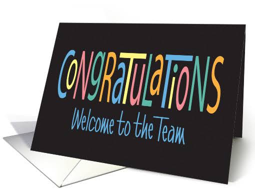 Hand Lettered Congratulations Welcome to the Team Colorful Lettering card (1888036)