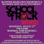 Maywood Arts Collective Presents: School Of Rock