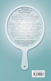 Mercè ferriz y francesc vieta en la elección de un libro para una reseña nos guiamos según varios parámetros. El Poder Del Espejo Un Programa En 21 Dias Para Transformar Nuestra Vida Gracias A Una Tecnica Muy Sencilla Mirarnos Al Espejo Crecimiento Personal Amazon Es Hay Louise Sanchez Millet Alicia Libros