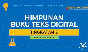 Buku Teks Digital Tingkatan 5 Buku Teks Digital