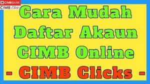 Salah satunya dengan memanfaatkan jaringan kantor cabang cimb niaga di berbagai wilayah di indonesia yang mempunyai potensi investor yang besar. 5 Step Untuk Daftar Cimb Click 2017 2018 Nampak Mudah Tapi Cute766
