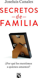 Amazon.com: Secretos de familia: 9786070762383: Joseluis Canales: Books