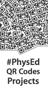 Physed Qr Codes Projects See Some Of The Amazing Ways Physed Teachers Education Technology Learning Physical Education Teacher Health And Physical Education