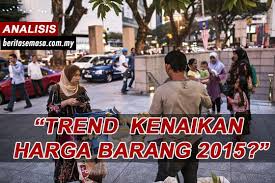 Kenaikan ini menyebabkan perbelanjaan rakyat malaysia semakin bertambah. Kenaikan Harga Barang Naik Kuasa Beli Rakyat Jatuh
