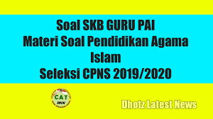 Contoh soal cpns 2020 dan pembahasannya. Soal Skb Guru Pai Pembahasan Kisi Kisi Soal Guru Pendidikan Agama Islam Youtube