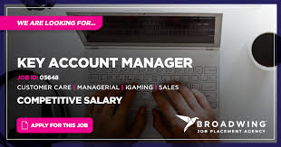 They build and manage client relationships, collect. Key Account Manager Vacancy Broadwing Jobs Malta