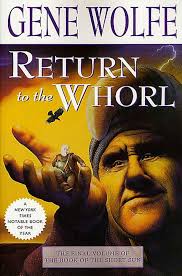 Return to the Whorl: The Final Volume of 'The Book of the Short Sun' (Book  of the Short Sun, 3)
