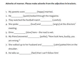 Adverbs are easy to identify because they often, although not always, end in ly. Adverbs Of Manner