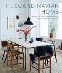 The scandinavian journal of trauma, resuscitation and emergency medicine strongly encourages authors to submit a graphical abstract. The Scandinavian Home Explore The Beauty Of Scandinavian Style In The City And Country By Niki Brantmark