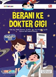 Maybe you would like to learn more about one of these? Berani Ke Dokter Gigi Gramedia Pustaka Utama