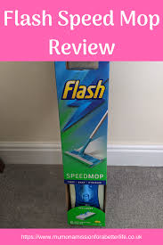 Flash Speed Mop Review Mum On A Mission For A Better Life Cleaning Mops Mops Cleaning Checklist