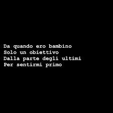 Risultati Immagini Per Dalla Parte Degli Ultimi Per Sentirmi Primo Citazioni Musicali Citazioni Citazioni Instagram