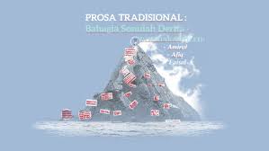 Kata prosa berasal dari bahasa latin yang artinya terus terang. Prosa Tradisional By Kessavarthini Shanmugam