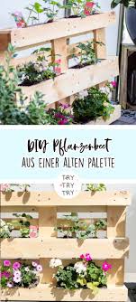 Diy Pflanzenbeet Aus Einer Alten Palette Pflanzenbeet Paletten Pflanzen Alte Paletten