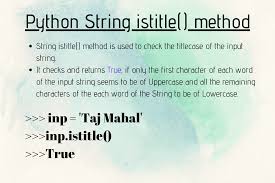 Here, we are implementing a python program to convert a given string to camelcase. Python String Istitle Method Askpython