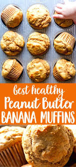 Healthy Peanut Butter Banana Muffins Recipe Peanut Butter Banana Muffins Healthy Banana Muffins Healthy Peanut Butter
