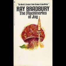 Ray Bradbury's The Machineries of Joy came out 61 years ago this month.  What is your favorite cover? #Bookanniversaries #RayBradbury  #MachineriesofJoy