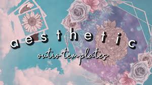 15 Aesthetic Outro Template No Text 2020 Cute Aesthetic Endslate Out In 2020 Copyright Free Music Templates Template Free