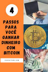 Até agora, você pode ter ouvido falar de 11. 4 Passos Para Voce Ganhar Dinheiro Com Bitcoin Moeda Virtual Investimento Investimentos