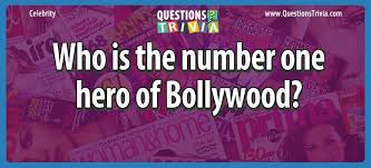 We're about to find out if you know all about greek gods, green eggs and ham, and zach galifianakis. Question Who Is The Number One Hero Of Bollywood