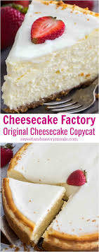 Bigger is most definitely not always better. Cheesecake Factory Original Cheesecake Copycat Video Sweet And Savory Meals