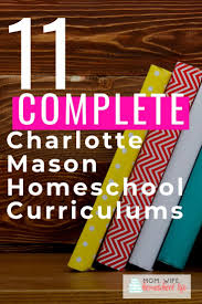 11 Complete Charlotte Mason Homeschool Curriculums Plus A Free Printable List Charlotte Mason Curriculum Homeschool Curriculum Best Homeschool Curriculum