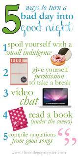 5 Ways To Turn A Bad Day Into A Good Night College Survival College Hacks Life