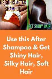Use This After Shampoo Get Shiny Hair Silky Hair Soft Hairi Am Sharing Very Effective And Natural Home Remedy For Dry Frizz Silky Hair Soft Hair Shiny Hair