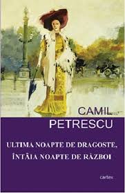 Ela se avântă cu frenezie în. Recenzie Ultima Noapte De Dragoste Intaia Noapte De RÄƒzboi De Camil Petrescu Booknation Ro